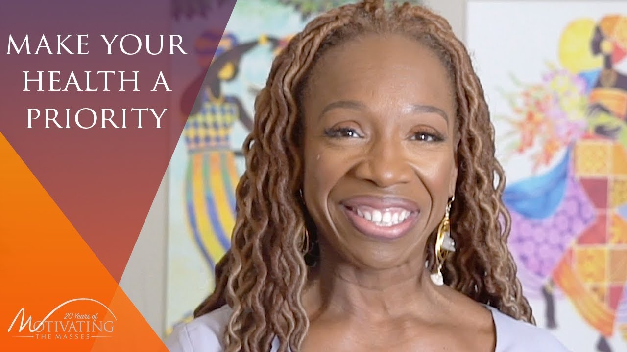 Why You Must Make Your Health a Priority - Lisa Nichols