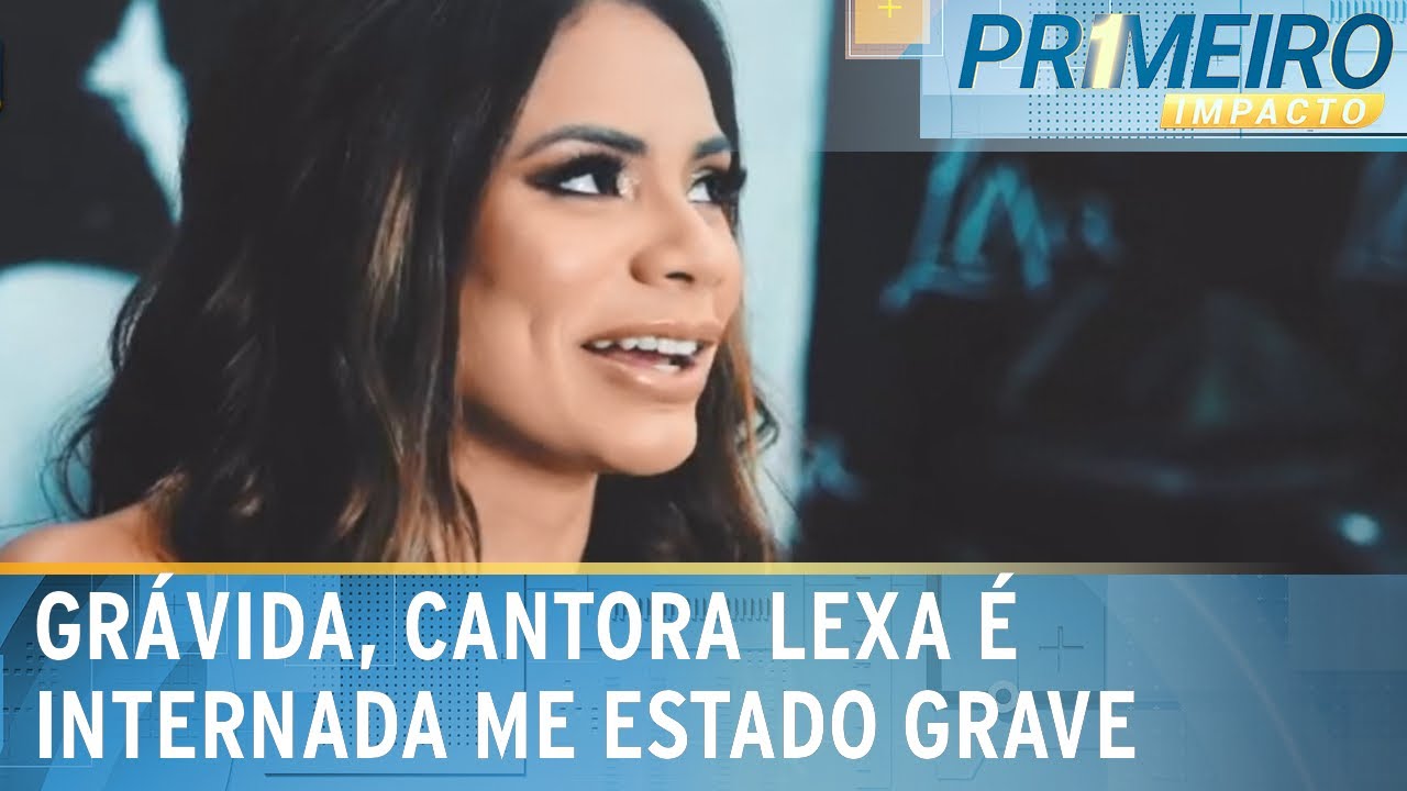 Cantora Lexa é internada com quadro de pré-eclâmpsia | Primeiro Impacto (22/01/25)