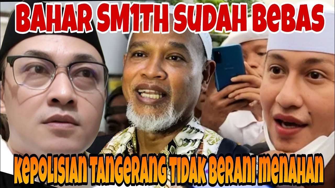 BAHAR SM1TH SUDAH BEBAS‼️ KEPOLISIAN TANGERANG TIDAK BERANI MENAHAN BAH4R SM1TH 