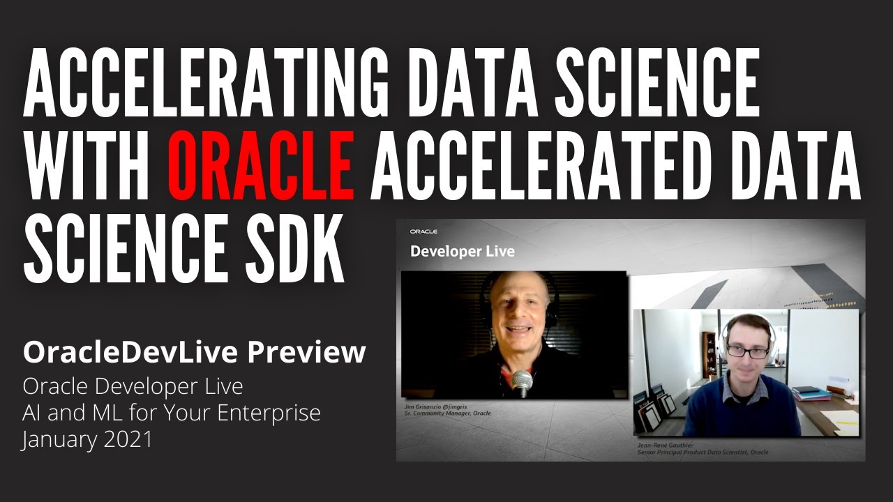 Preview: Jean-Ren&eacute; Gauthier on Accelerating Data Science with Oracle Accelerated Data Science SDK