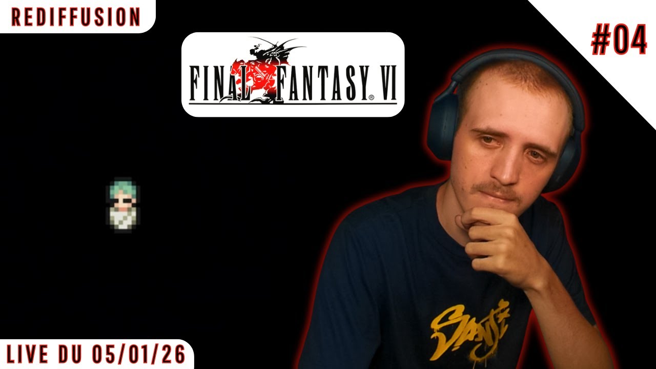 LES ORIGINES DE TERRA /Final Fantasy VI #04/ [REDIFFUSION]