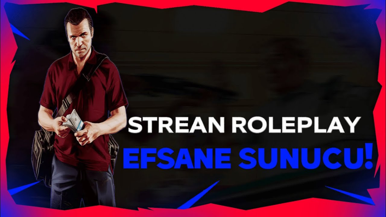 [MTA] Strean Roleplay | Efsane Sunucu!