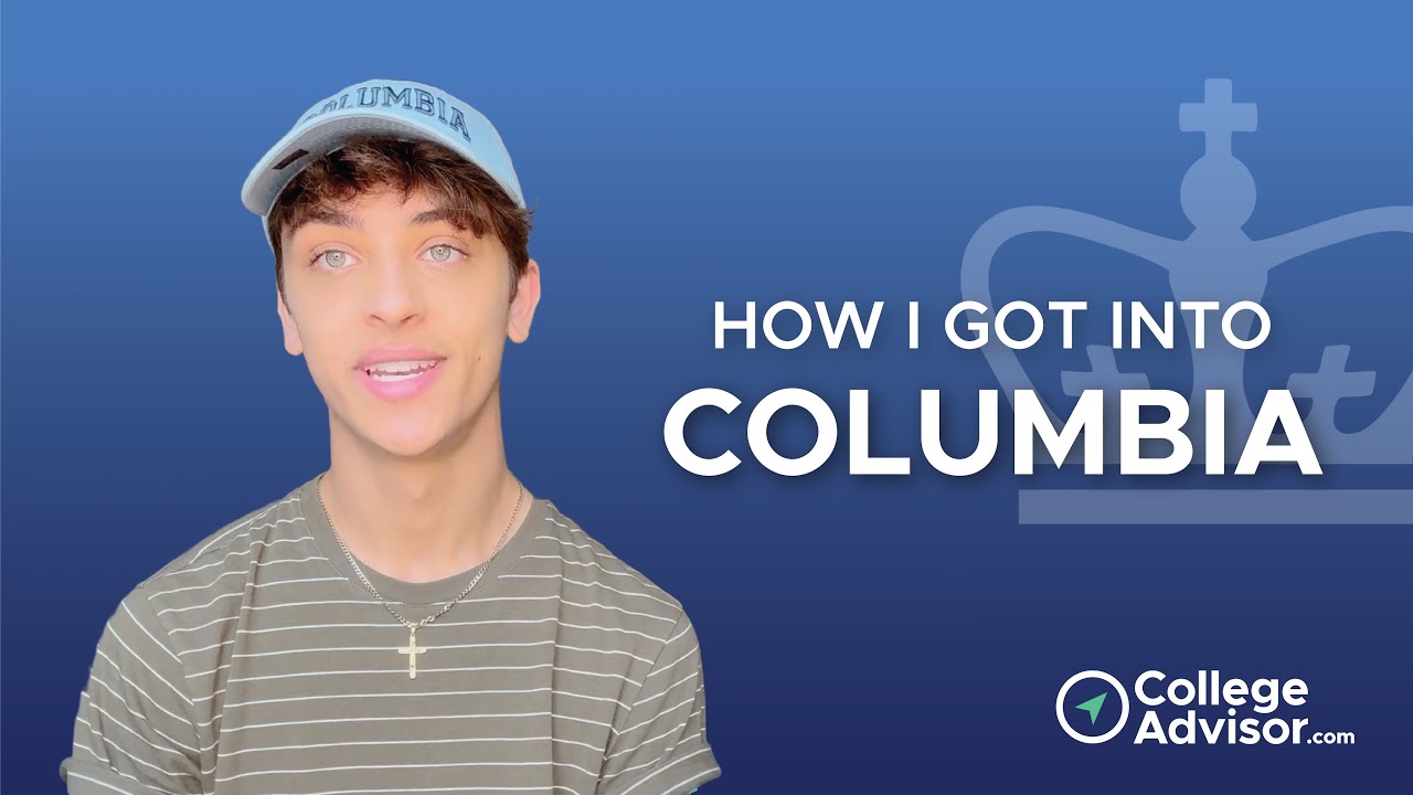 How I Got Into Columbia | My College Applicant Profile + Tips