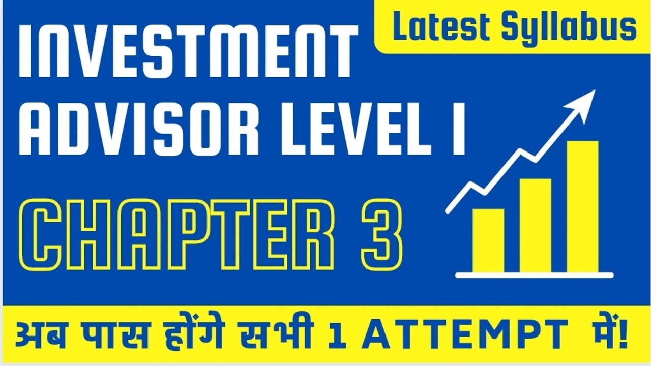 NISM 10A Chapter 3 | NISM Investment Advisor Level 1