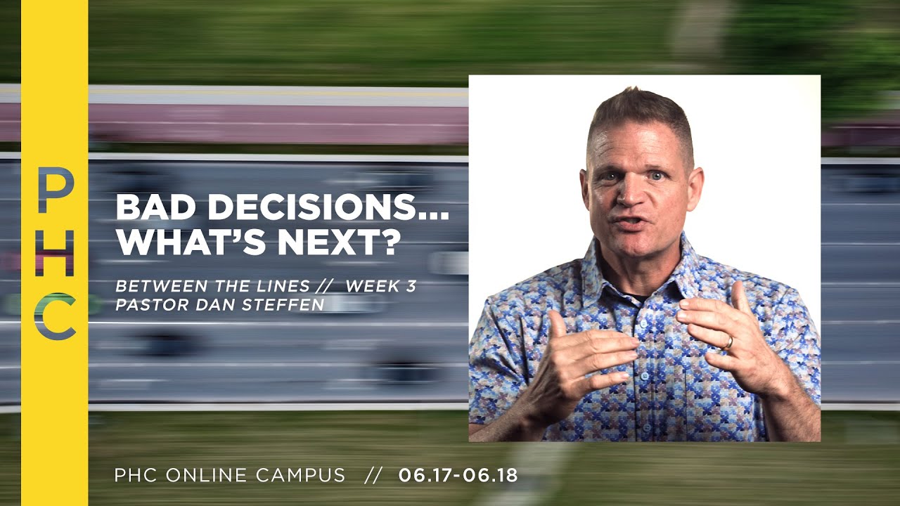 Bad Decisions… What’s Next?   |   Online Campus Experience