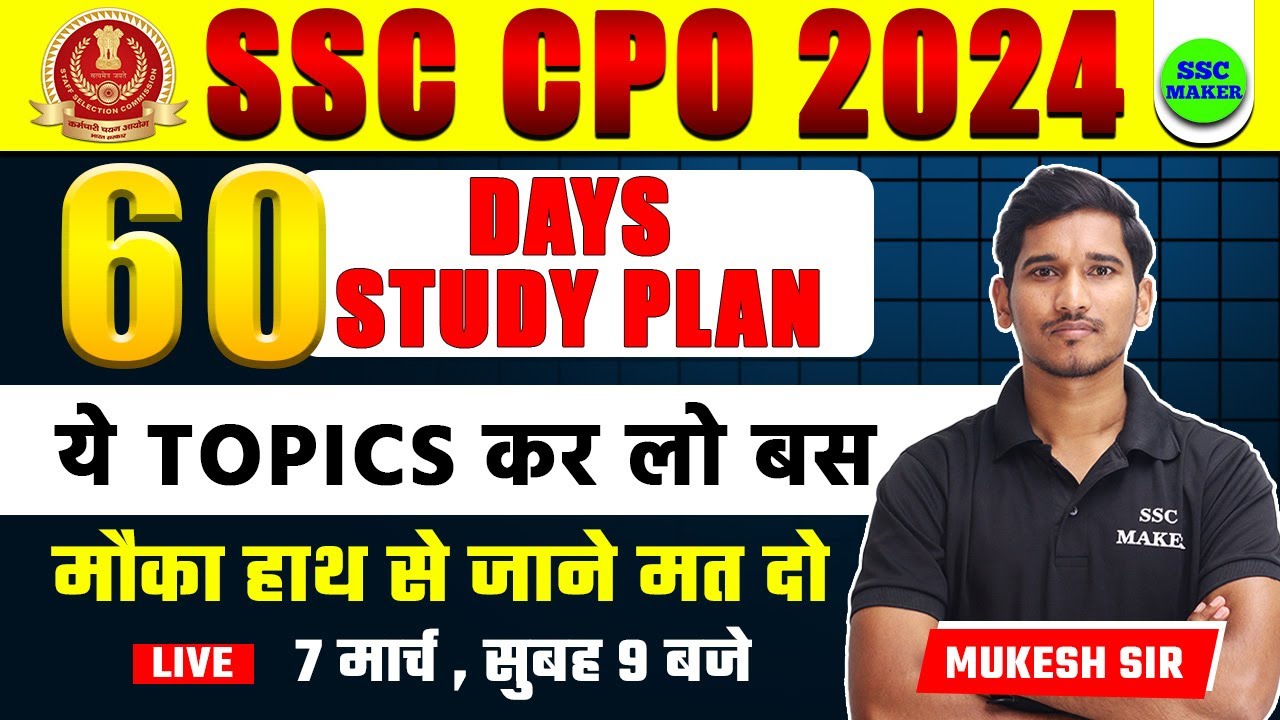 SSC CPO Vacancy 2024 | SSC CPO Last 60 Day Best Strategy | SSC CPO Study Plan by Mukesh Sir