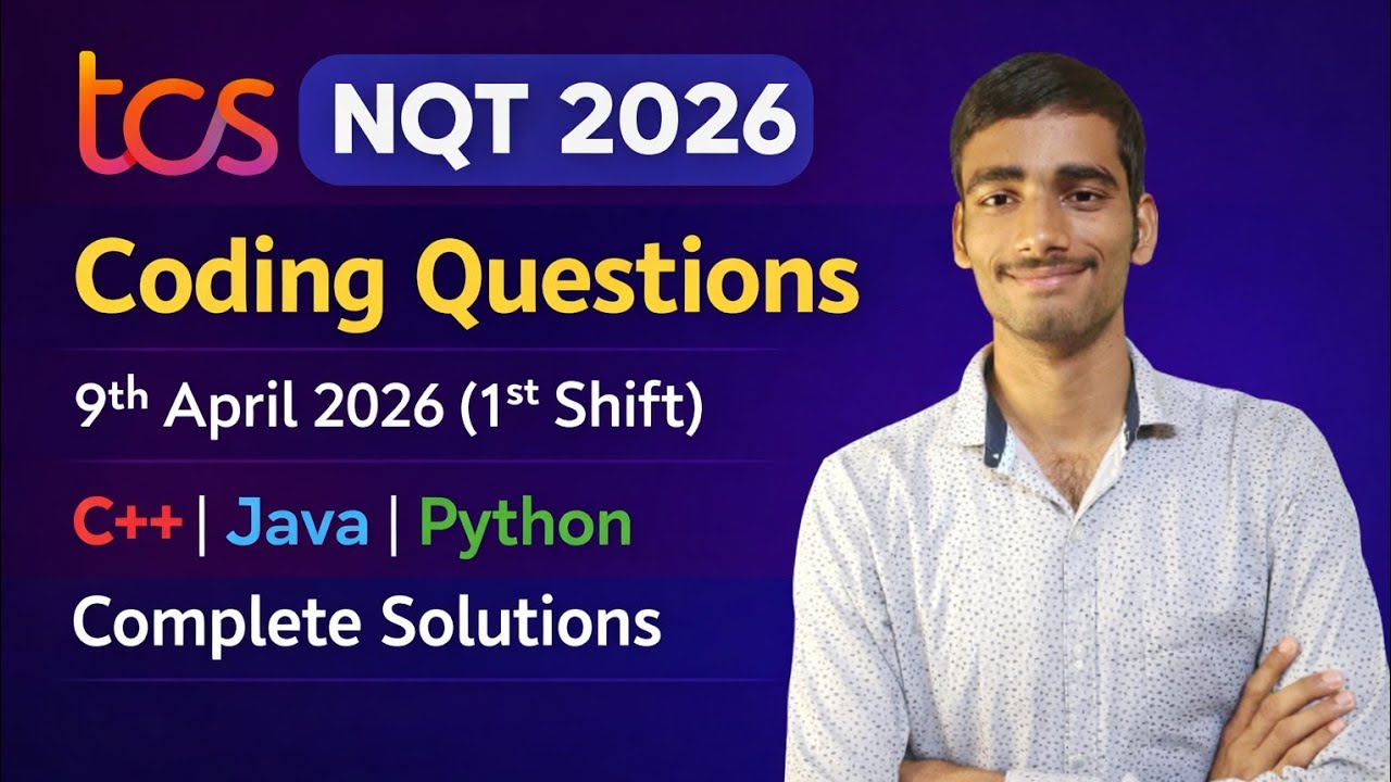 TCS NQT 2026 Coding Questions (9th April 1st Shift) | Complete Solutions 🔥