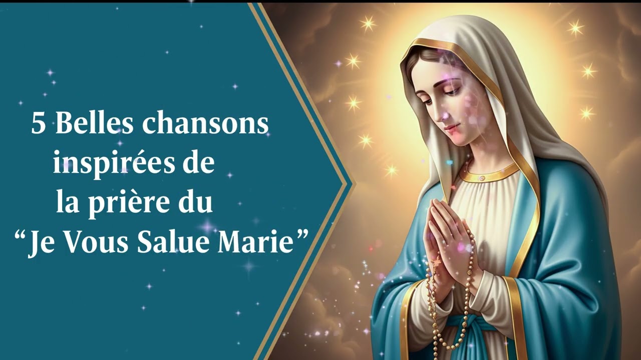 ✨ Chants inspirés du “Je Vous Salue Marie” – Prière mariale en musique ✨