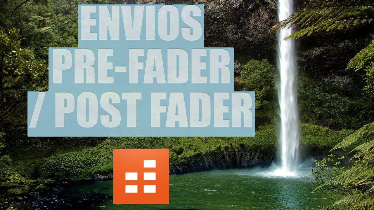 🎚️🎹Envios Pre Fader Y Post Fader, ¿Que es? y sus Propiedades - Cakewalk 🤔