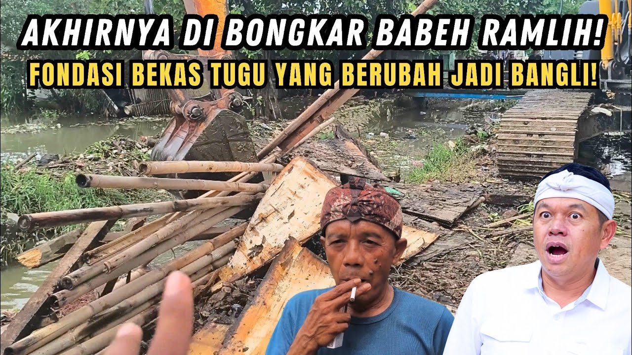 AKHIRNYA❗BABEH RAMLIH BONGKAR BANGLI❗FONDASI BEKAS TUGU KALI PULO SIRIH SERING DI SALAH GUNAKAN❗