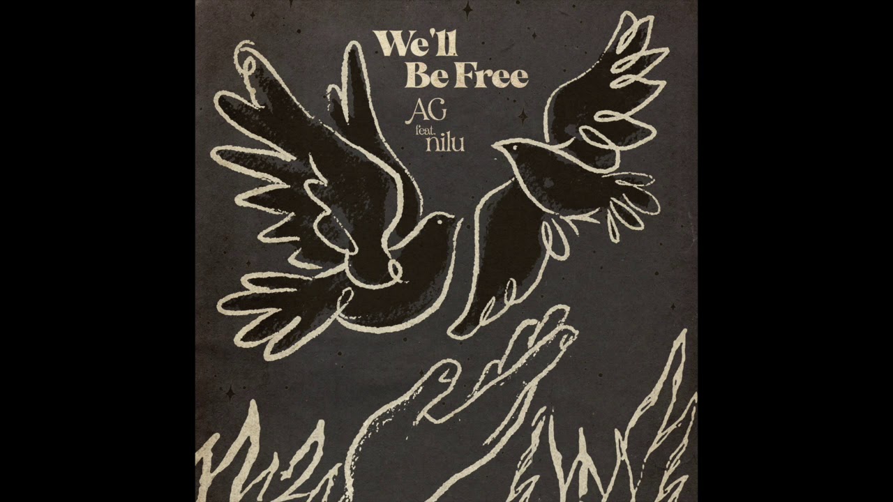 AG feat. nilu - We'll Be Free [Official Audio]