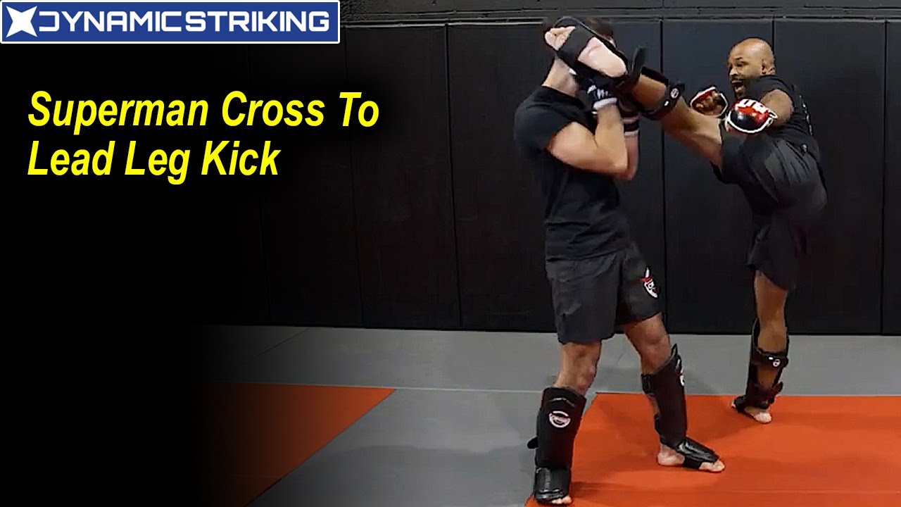 Superman Cross To Lead Leg Kick by David Loiseau