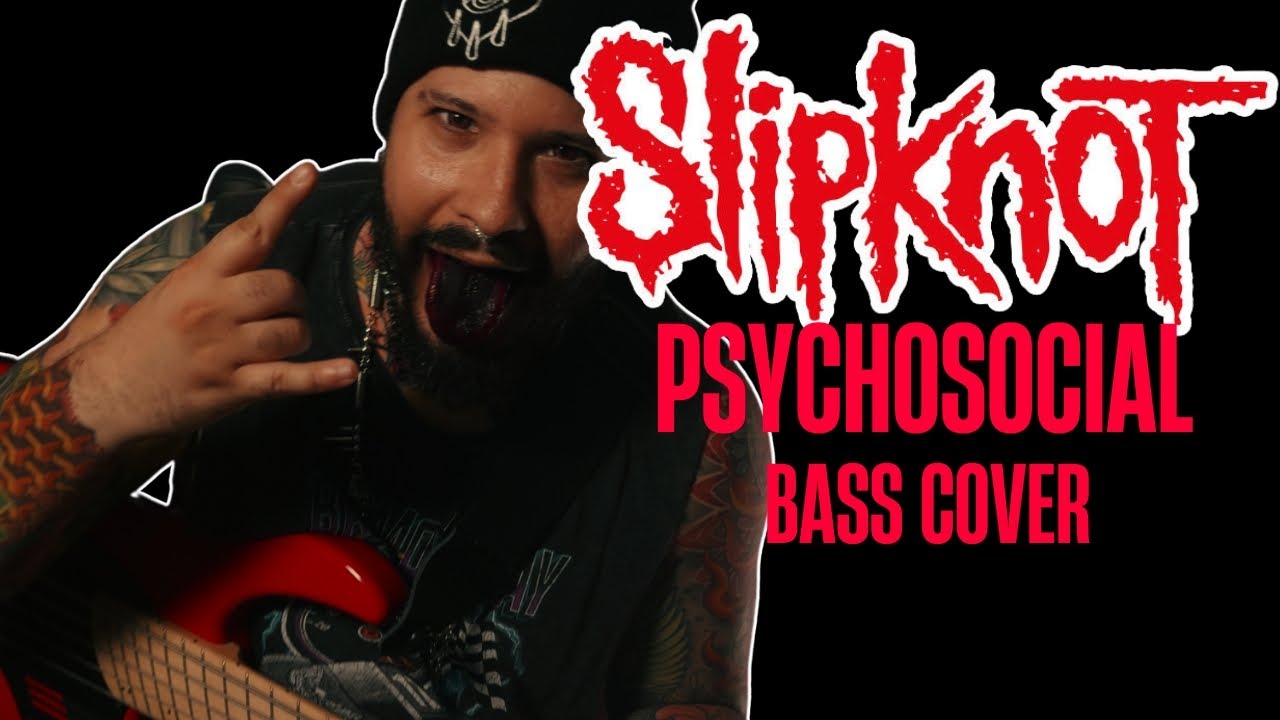 SlipKnoT - Psychosocial | Bass Cover