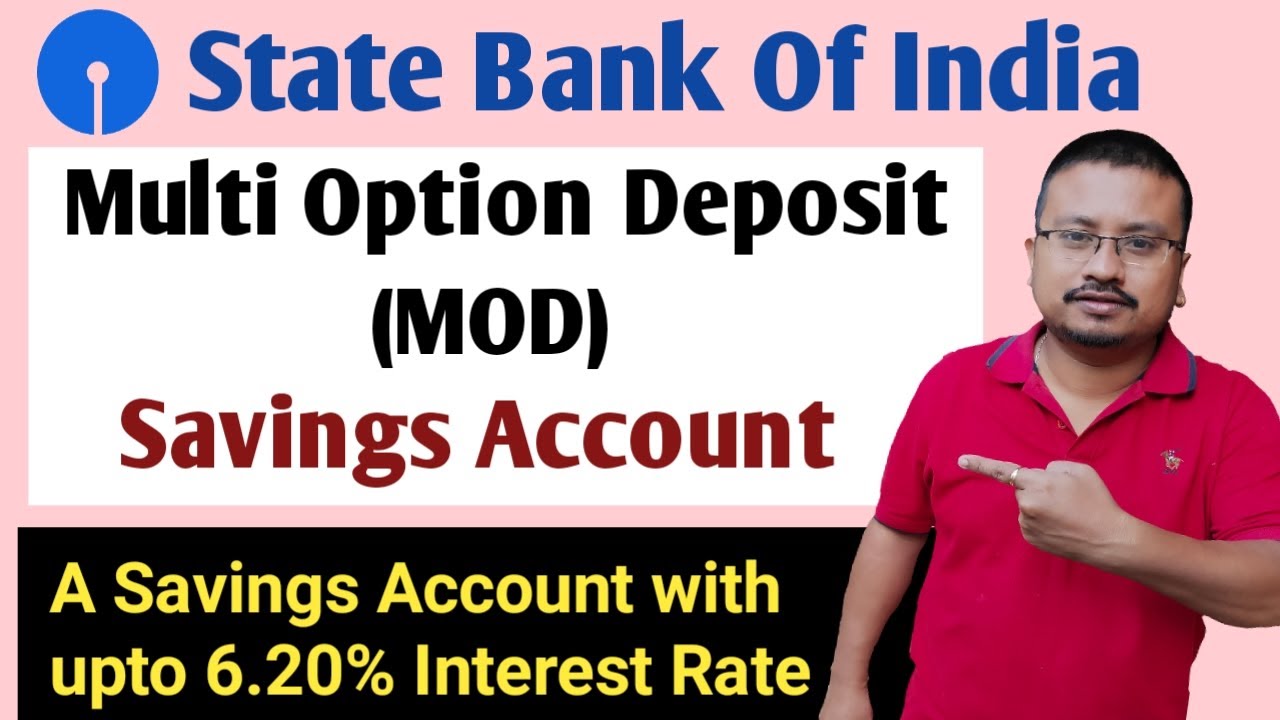 SBI Multi Option Deposit (MOD) Account Details | SBI MOD INTEREST RATE | SBI SAVINGS PLUS ACCOUNT