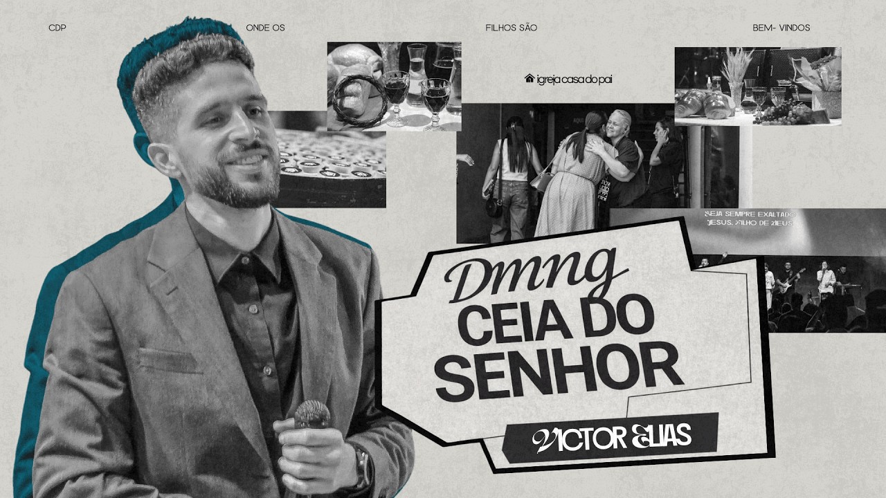 Ceia do Senhor | IGREJA CASA DO PAI [08/03/2026]