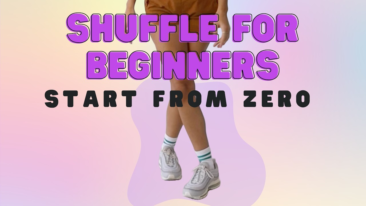 SHUFFLE DANCE - START FROM ZERO