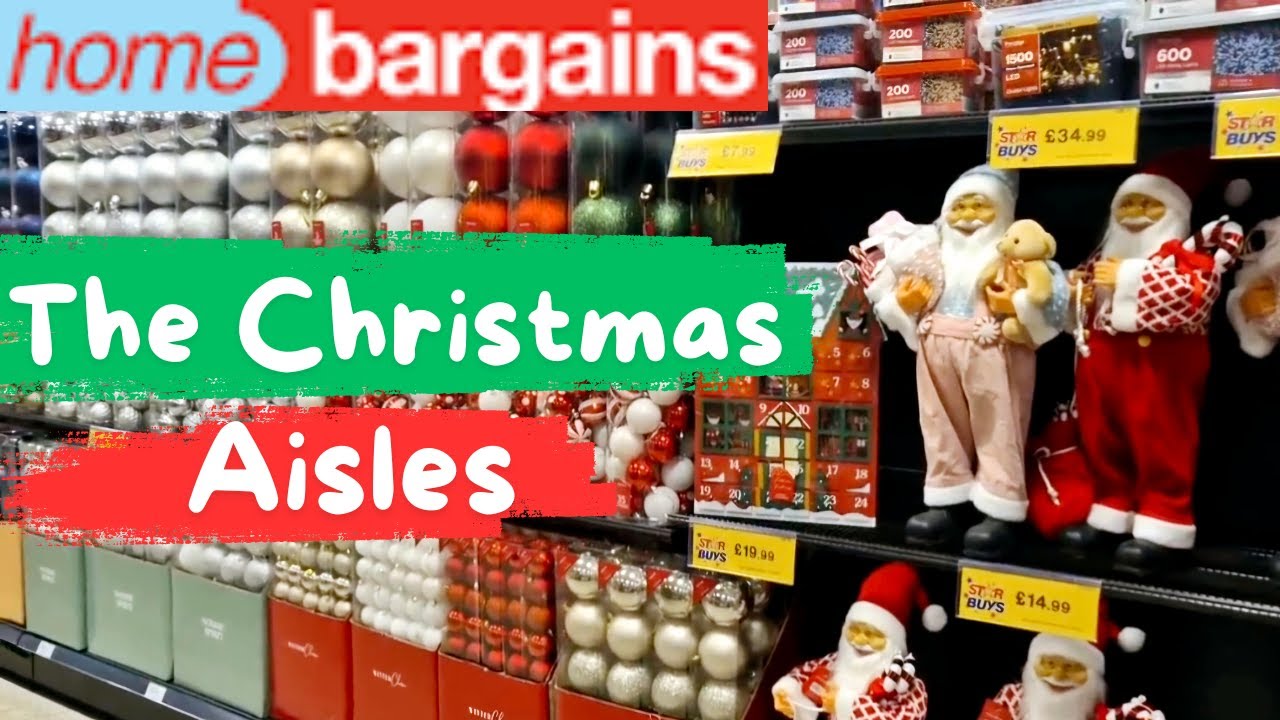 HOME BARGAINS CHRISTMAS AISLES 2024 🎄
