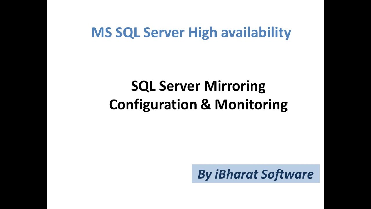 Industry-Based SQL Server Mirroring Configuration & Setup in Hindi Day 22 (Part 01) #ibharatsoftware