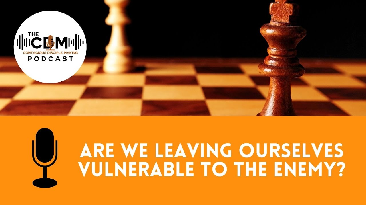 Are We Leaving Ourselves Vulnerable to the Enemy?