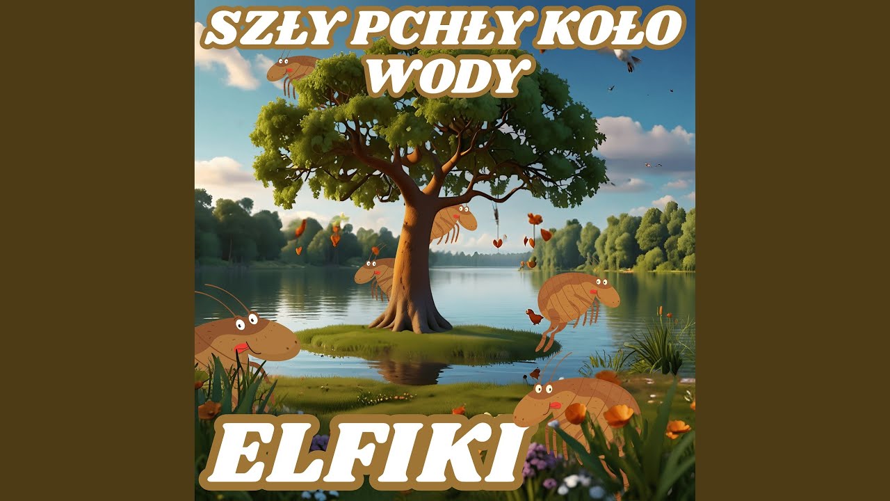 Szły Pchły Koło Wody