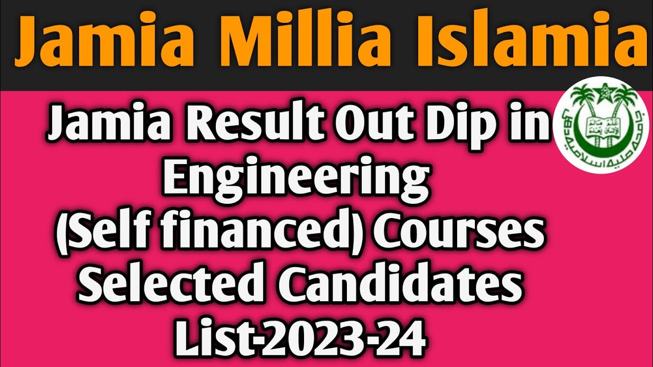 JMI Dip.Enggg.(Self financed) Courses. Selected Candidates List-2023-24