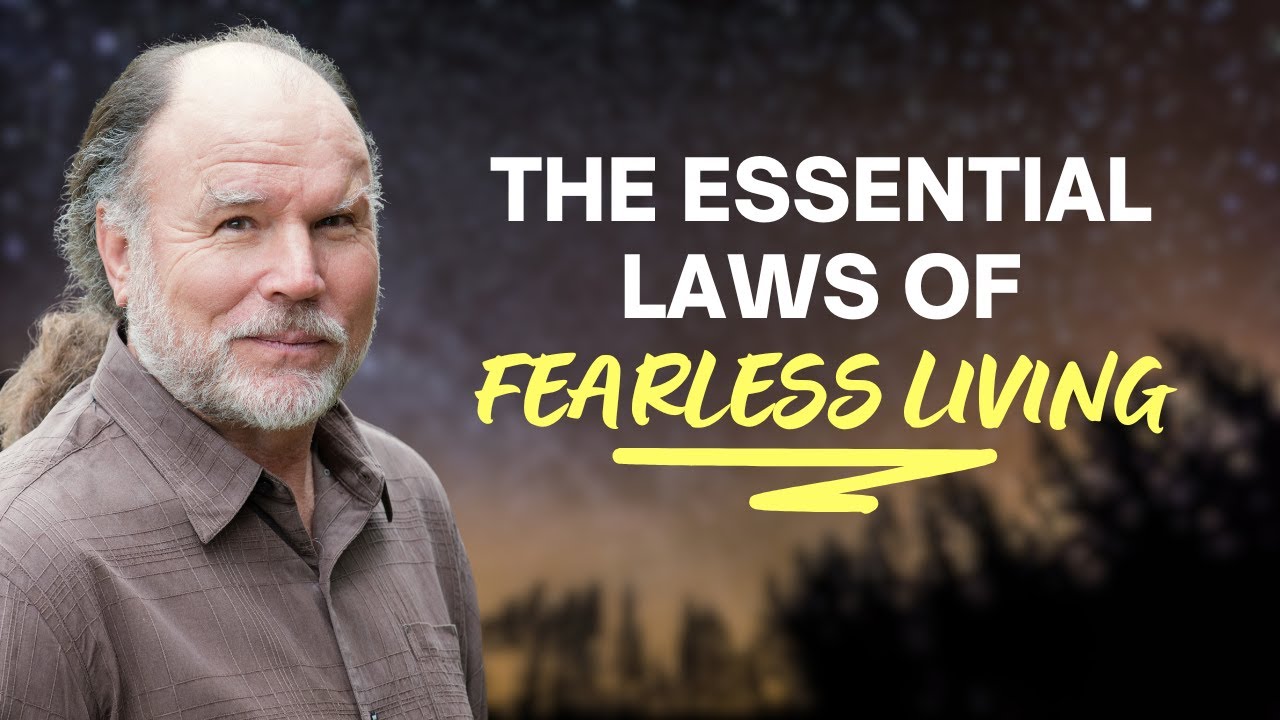 The Essential Laws of Fearless Living