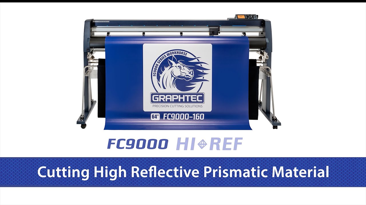Graphtec FC9000 - Cutting High Reflective Prismatic Media