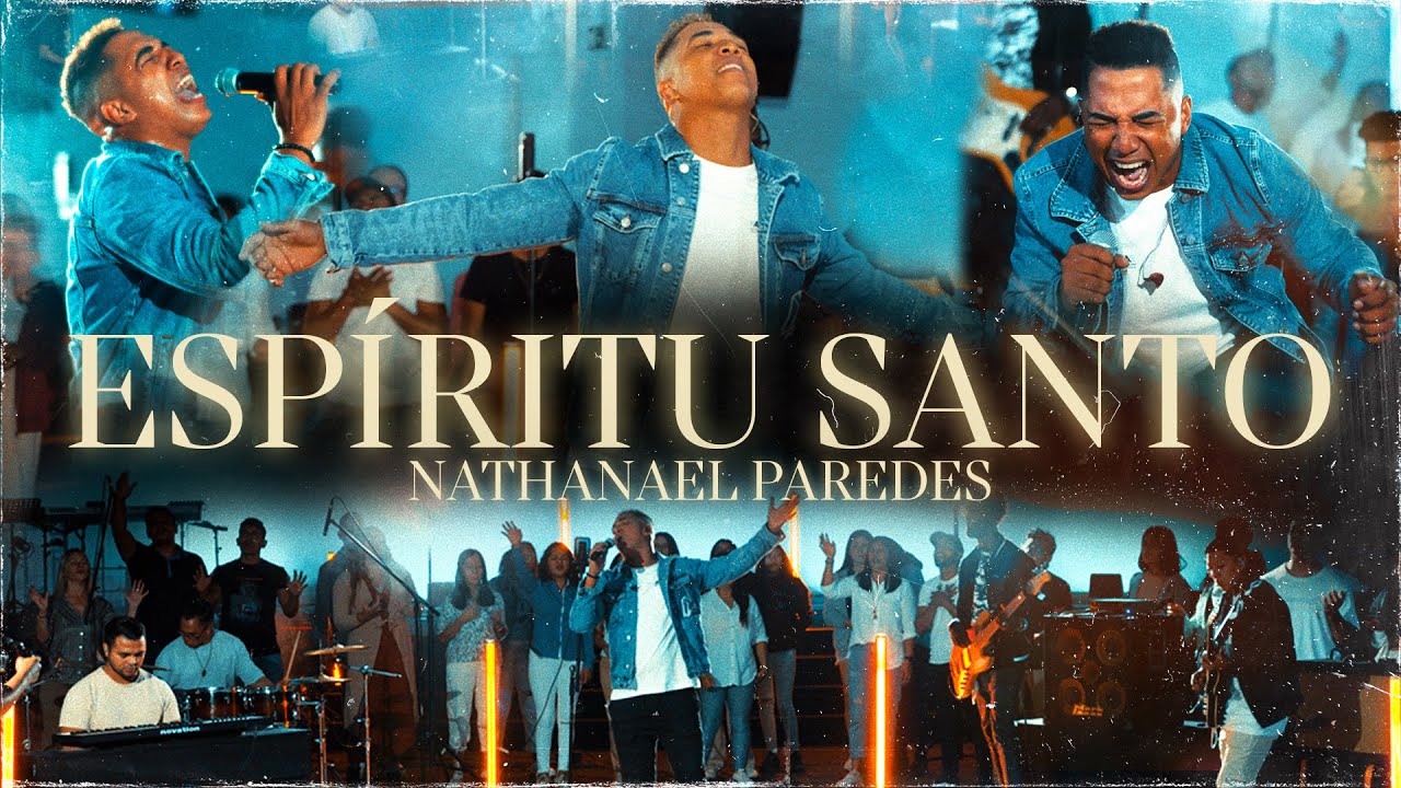 ESPIRITU SANTO(en vivo)- Nathanael Paredes-VideoOficial