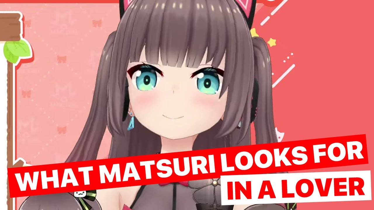 What Matsuri Looks For In A Lover (Natsuiro Matsuri / Hololive) [Eng Subs]