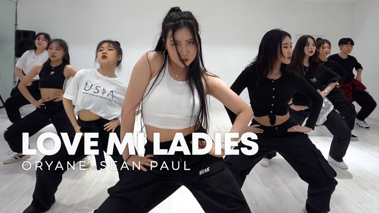 Oryane, Sean Paul - Love Mi Ladies 실용무용 중급반 choreography dance