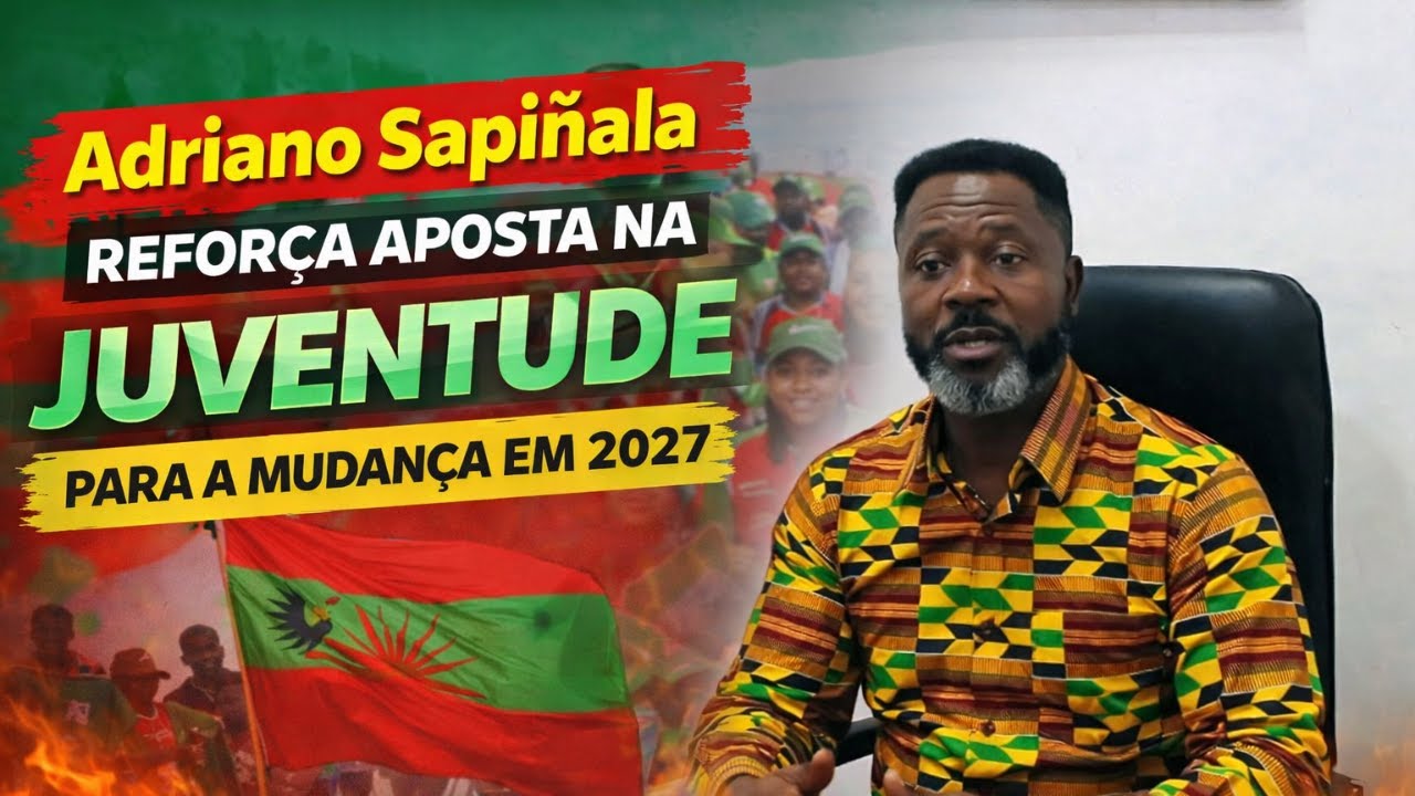 UNITA NO MUSSULO: Adriano Sapiñala reforça aposta na juventude para a mudança em 2027
