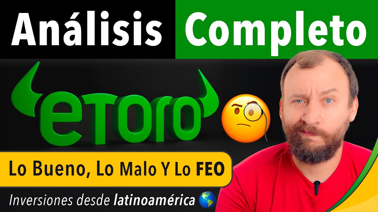 eToro &mdash; An&aacute;lisis Completo 2025 🧐 &iquest;Es Confiable? ⚠️