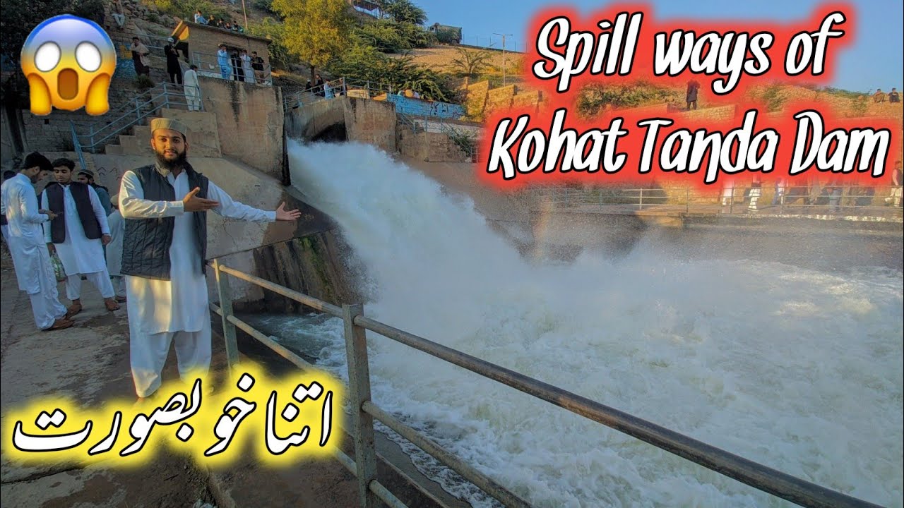 Spill ways of Kohat Tanda Dam 2022 | Short Vlog Kht #Spillways