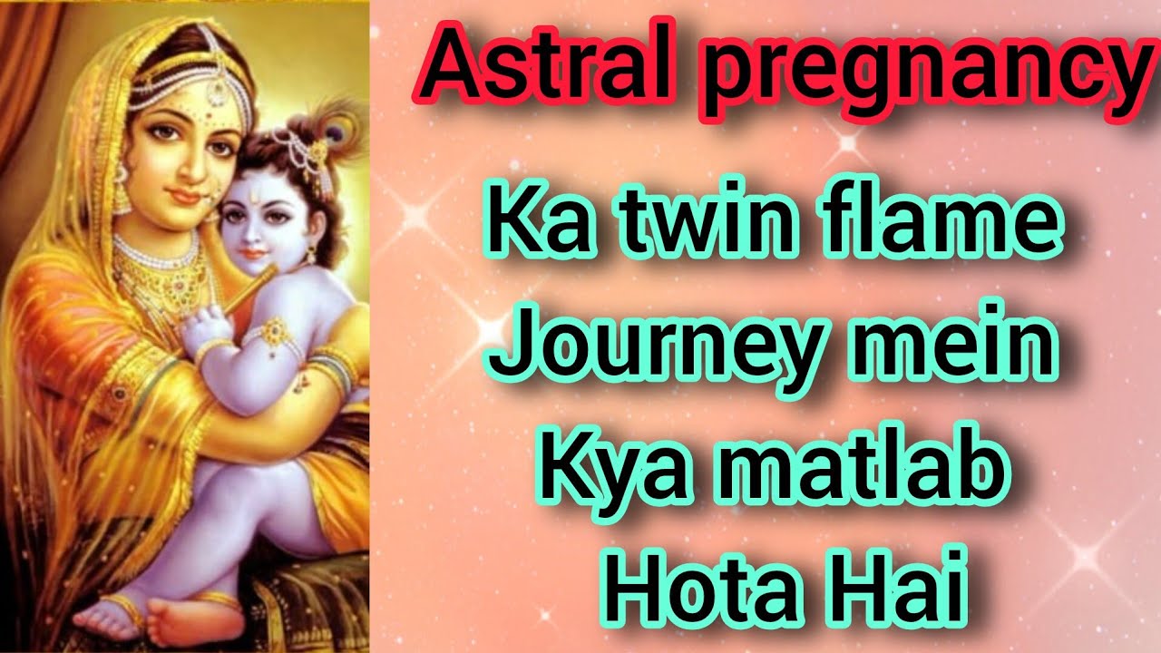 Twin flame journey mein Astral pregnancy ka real matlab kya hota hai 🤔