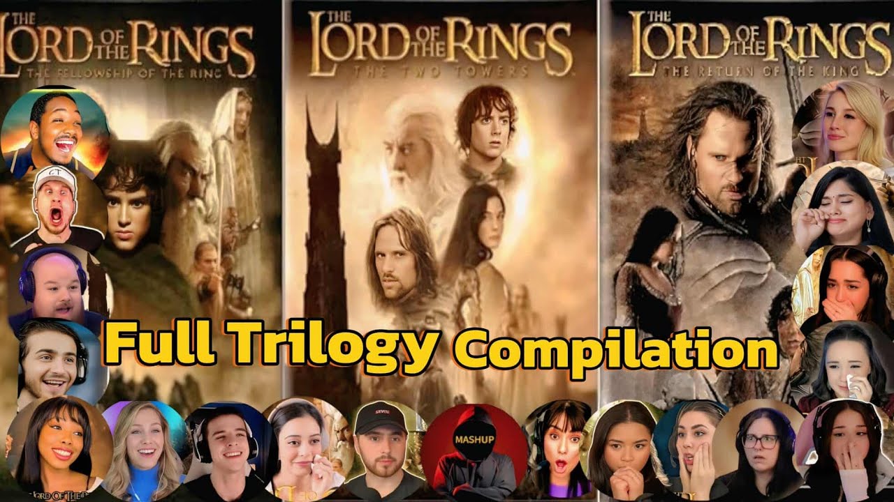 Full Trilogy Lord Of The Rings Reaction Mashup