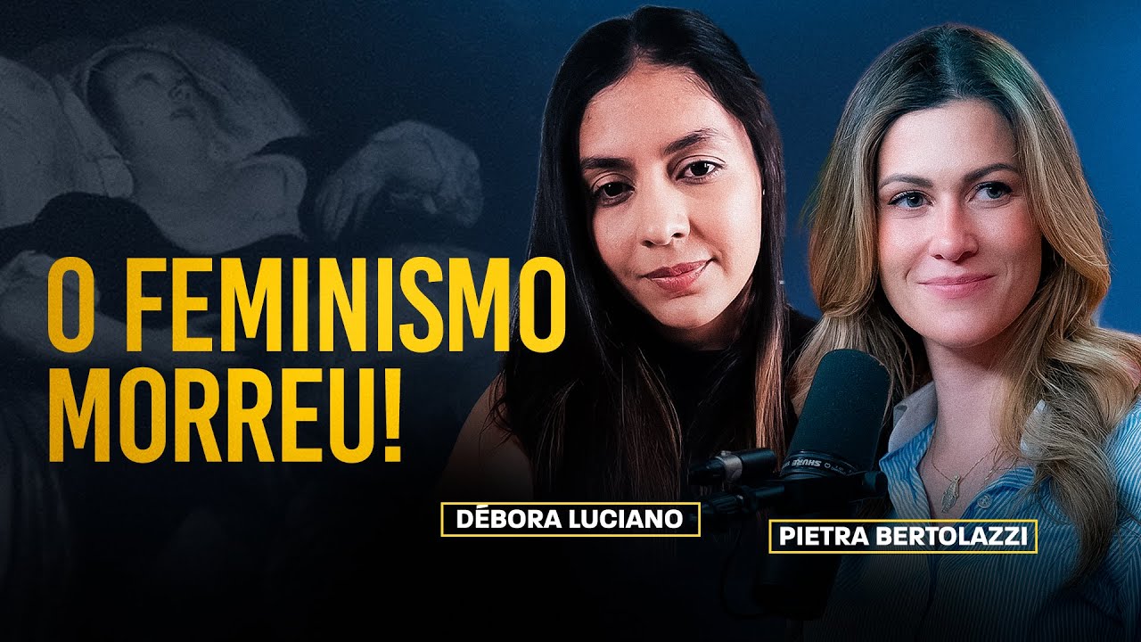 SEPULTANDO o FEMINISMO - D&eacute;bora Luciano e Pietra Bertolazzi - Caravelas Podcast #118