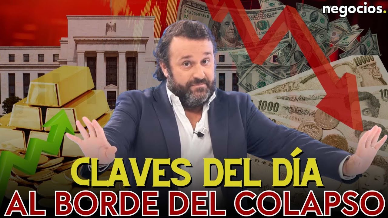 Claves del día: Colapso monetario, oro disparado, dólar hundido y la FED en problemas