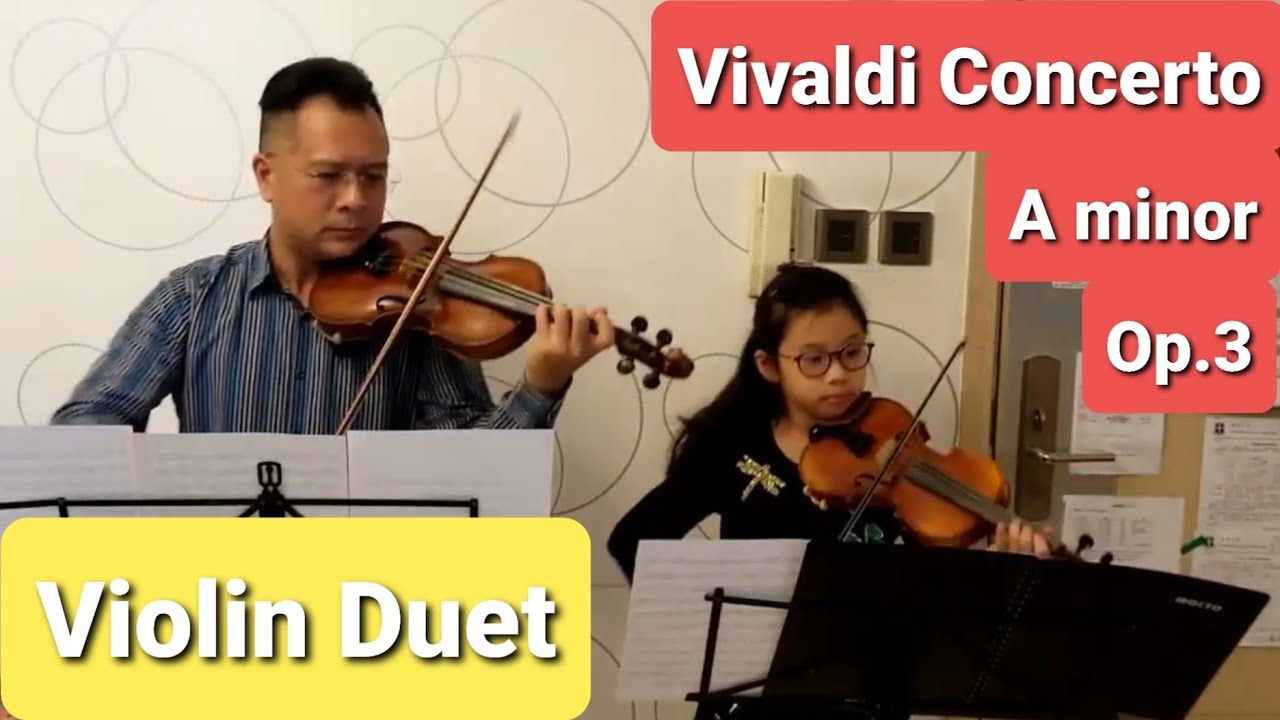 Concerto in A minor, Op.3, No.8, RV522 by A. VIVALDI (First Movement), Duet for Two Violins