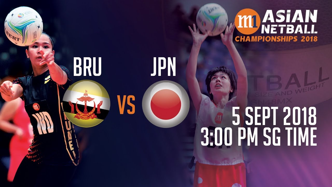 🔴 Brunei 🇧🇳 vs 🇯🇵 Japan | Asian Netball Championship 2018