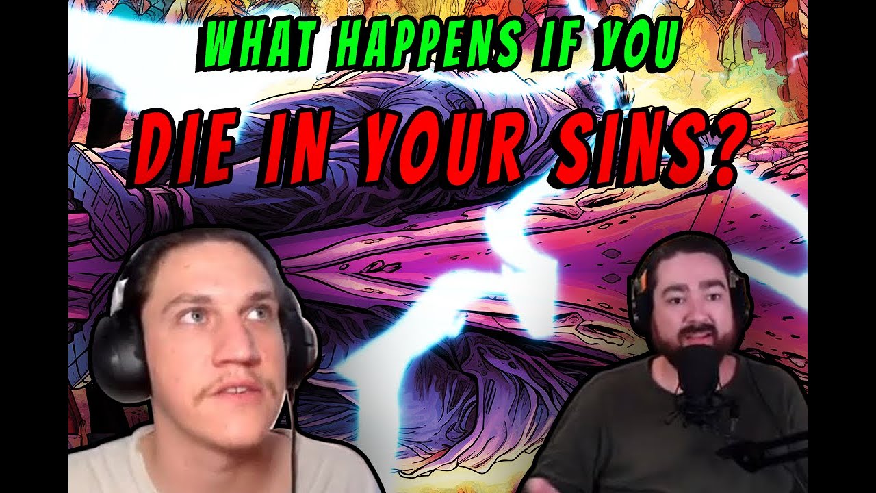 What Happens If You DIE In Your Sin? Common Q's Episode Twos