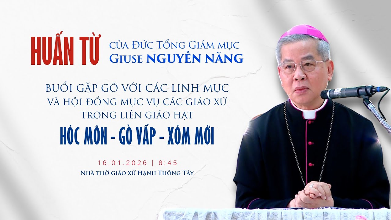 Huấn từ của Đức TGM Giuse Nguyễn Năng | Buổi gặp gỡ với các linh mục và Hội đồng Mục vụ (2026)