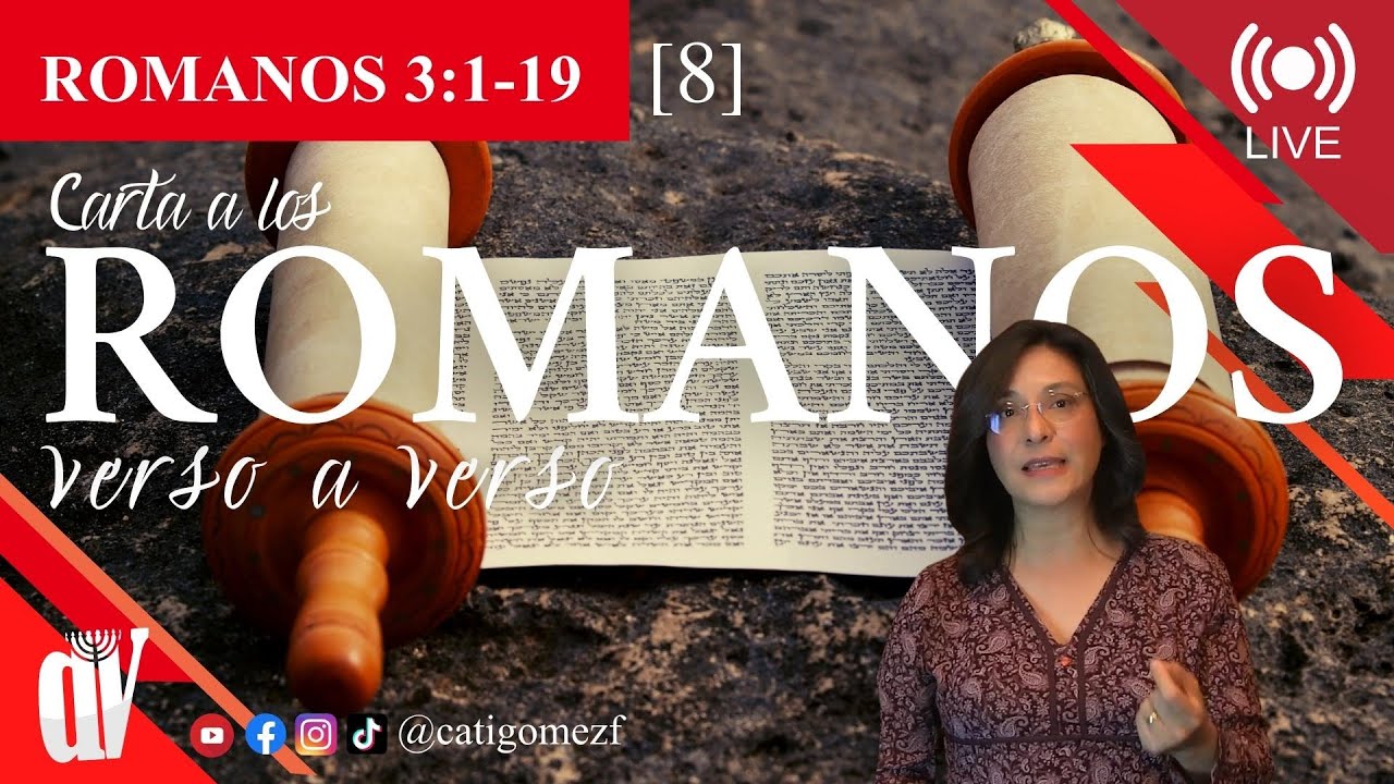 [8] ROMANOS 3:1-19 [La CIRCUNCISIÓN y Pesaj] 📃¿Quién es JUSTO?