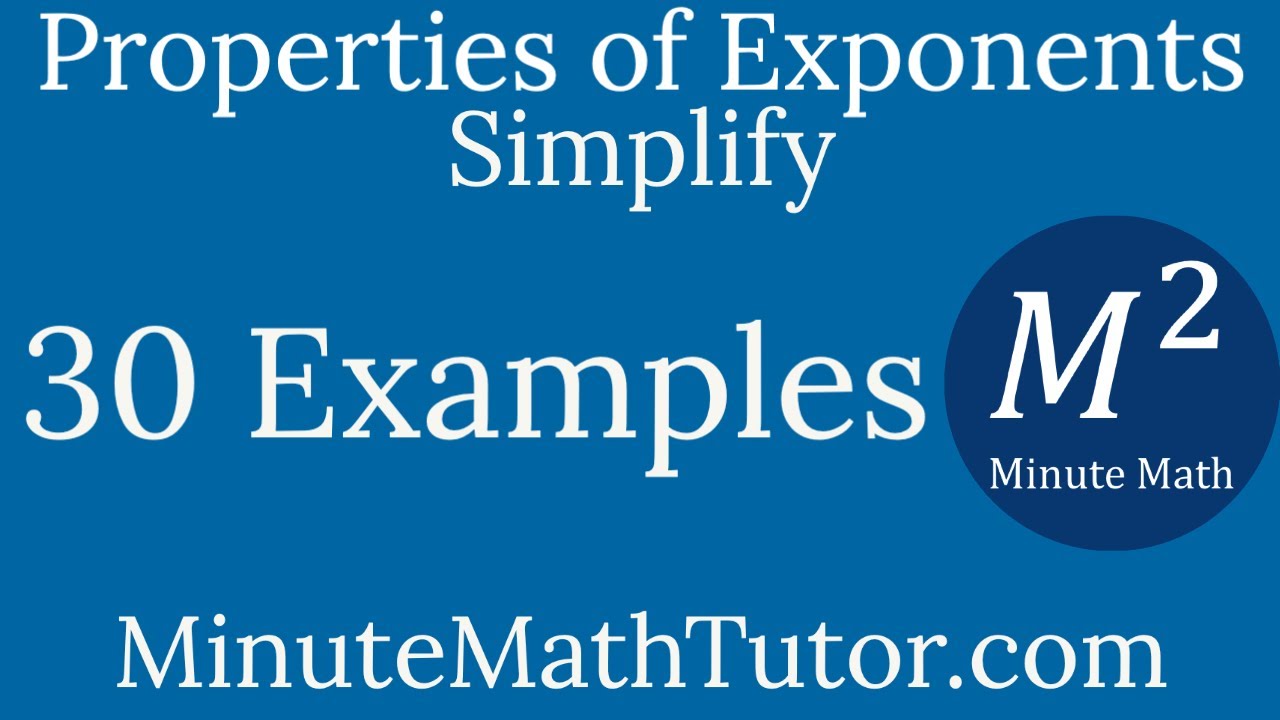 Properties of Exponents | 30 Examples | Minute Math