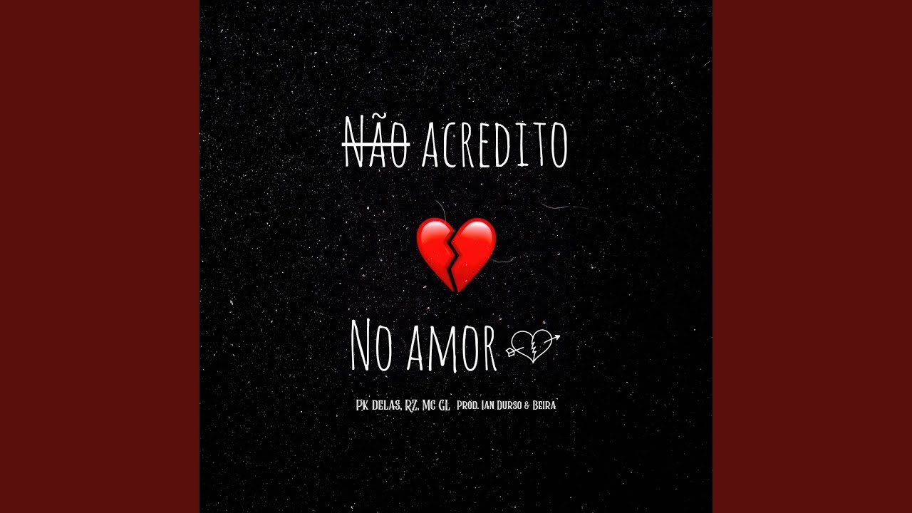 Não acredito no amor