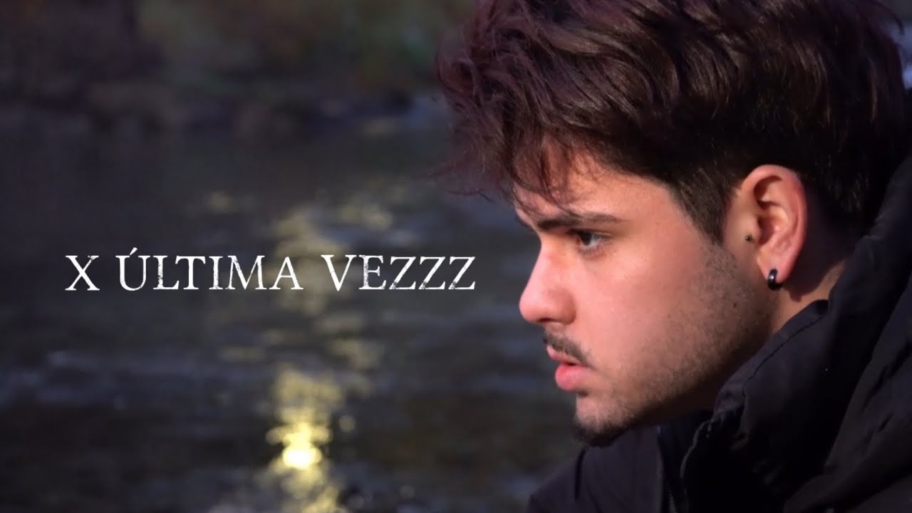 ARKIZO - X ÚLTIMA VEZ (Video Oficial)