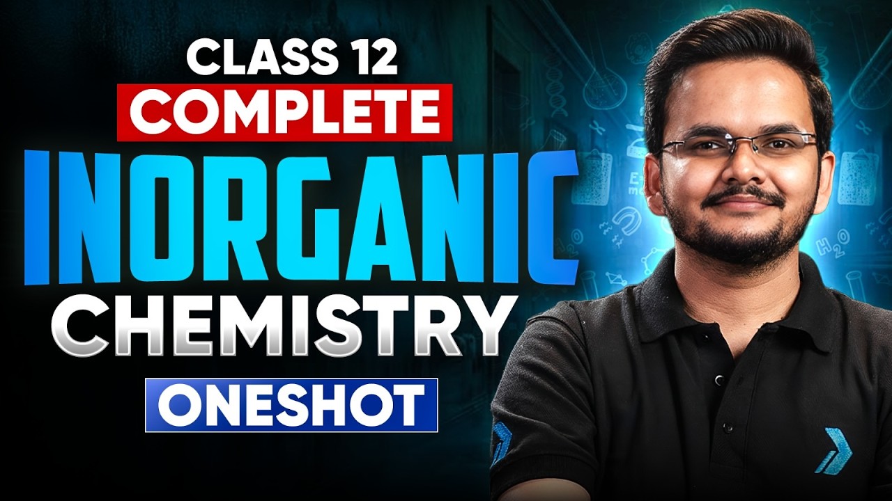 Class 12 Complete | Inorganic Chemistry ONE SHOT | Shikhar Sir #class12 #infinitylearn