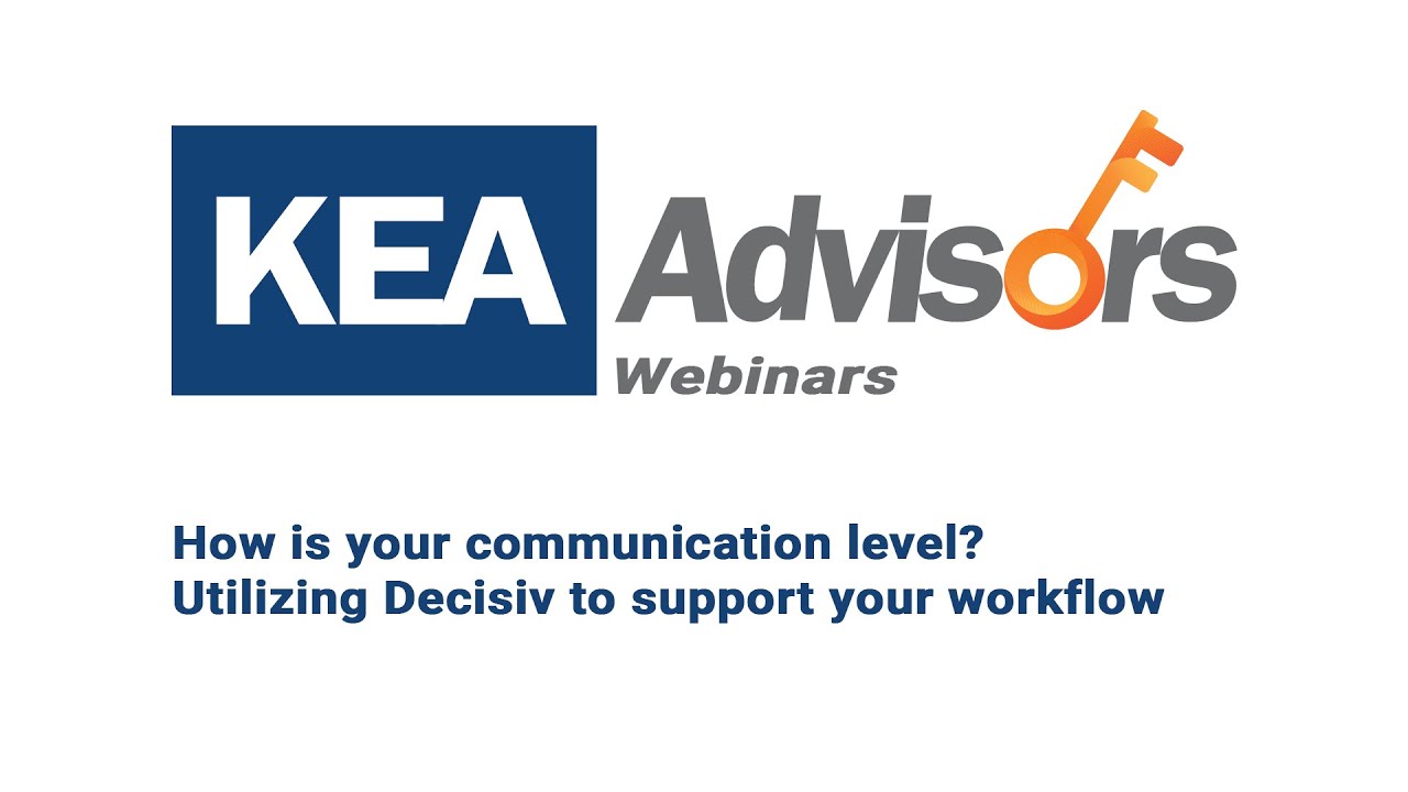 Webinar: How is your communication level? Utilizing Decisiv to support your workflow
