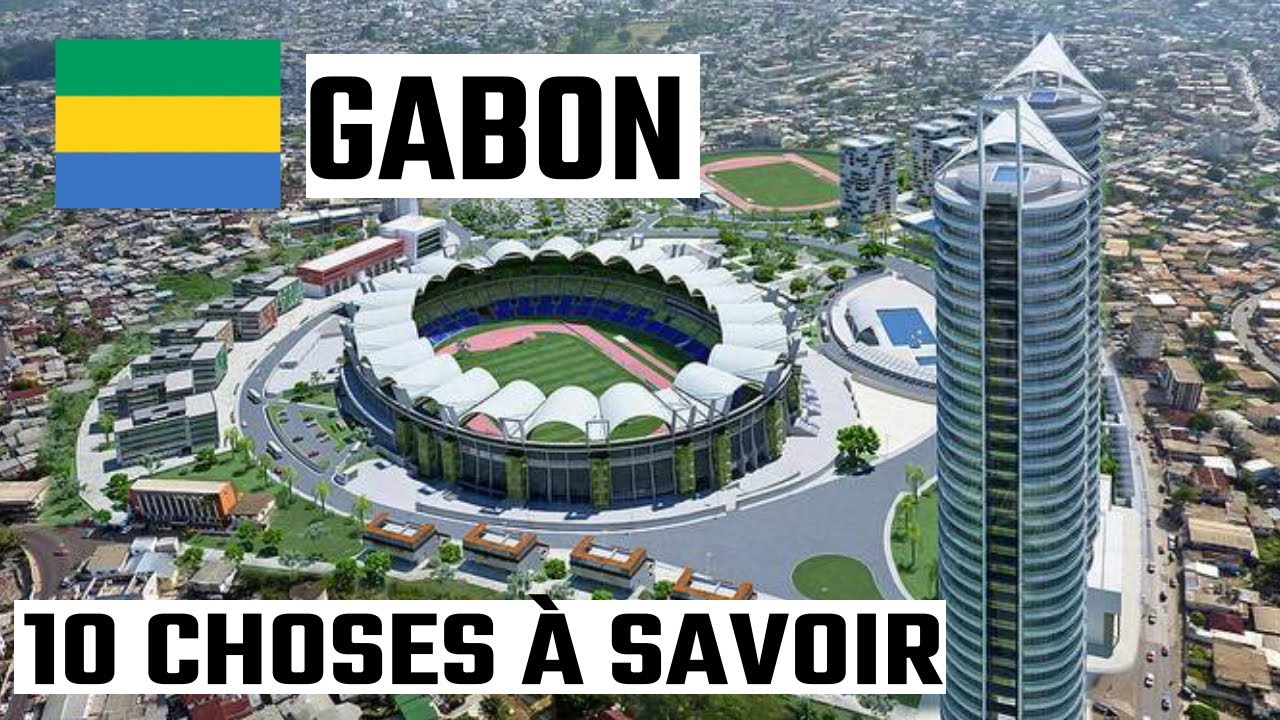 Dix choses à savoir sur le Gabon ce pays riche en pétrole, bois et manganèse