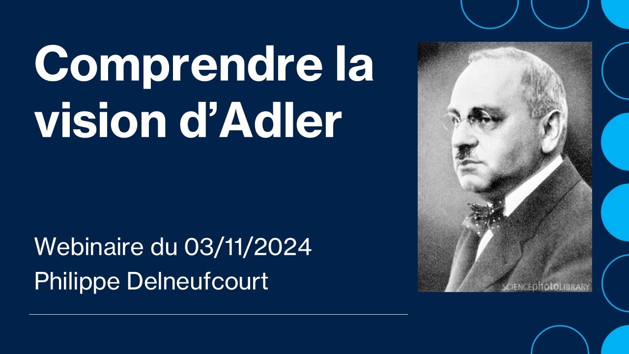 Comprendre la vision d'Adler