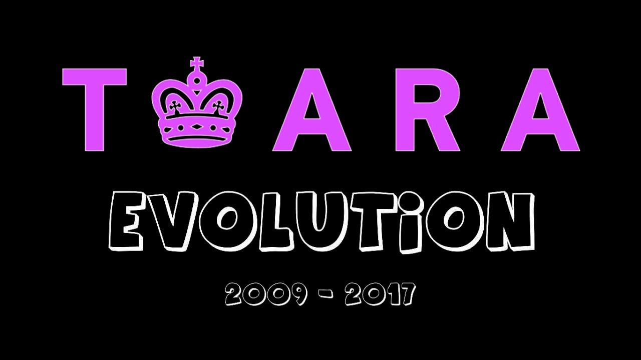 T-ara (티아라) Evolution [2009 ~ 2017]